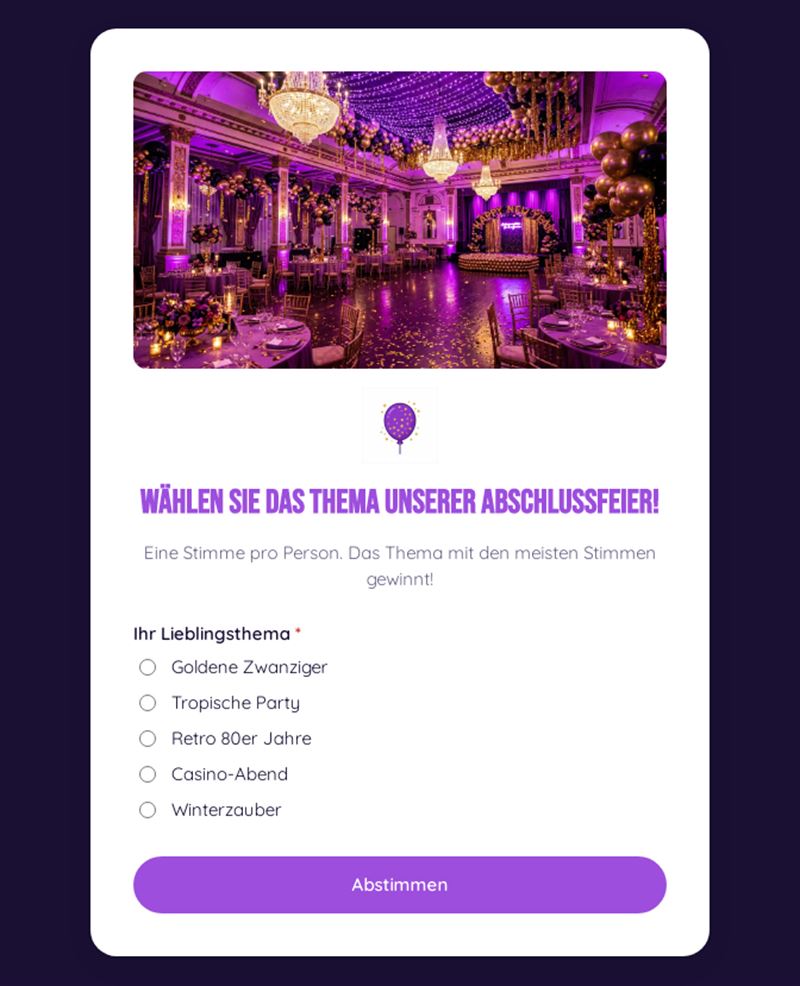 Wählen Sie das Thema unserer Abschlussfeier!