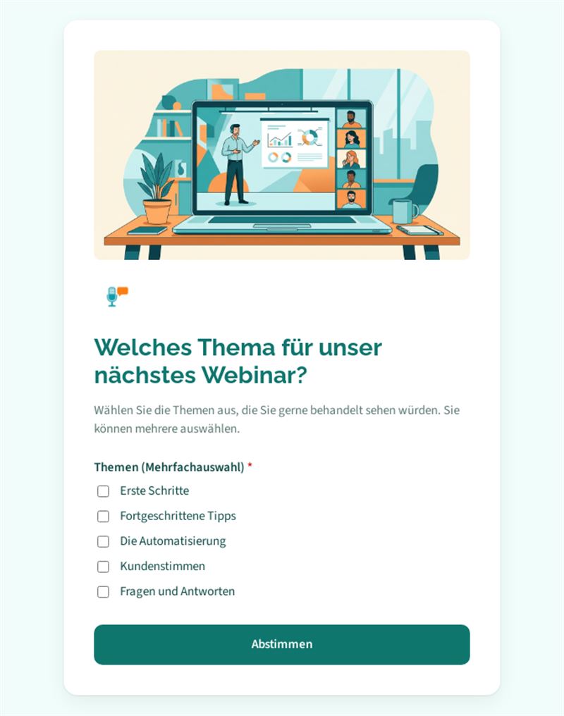 Welches Thema für unser nächstes Webinar?
