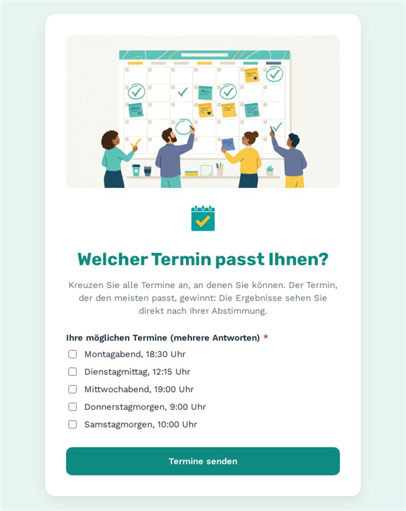 Welcher Termin passt Ihnen?